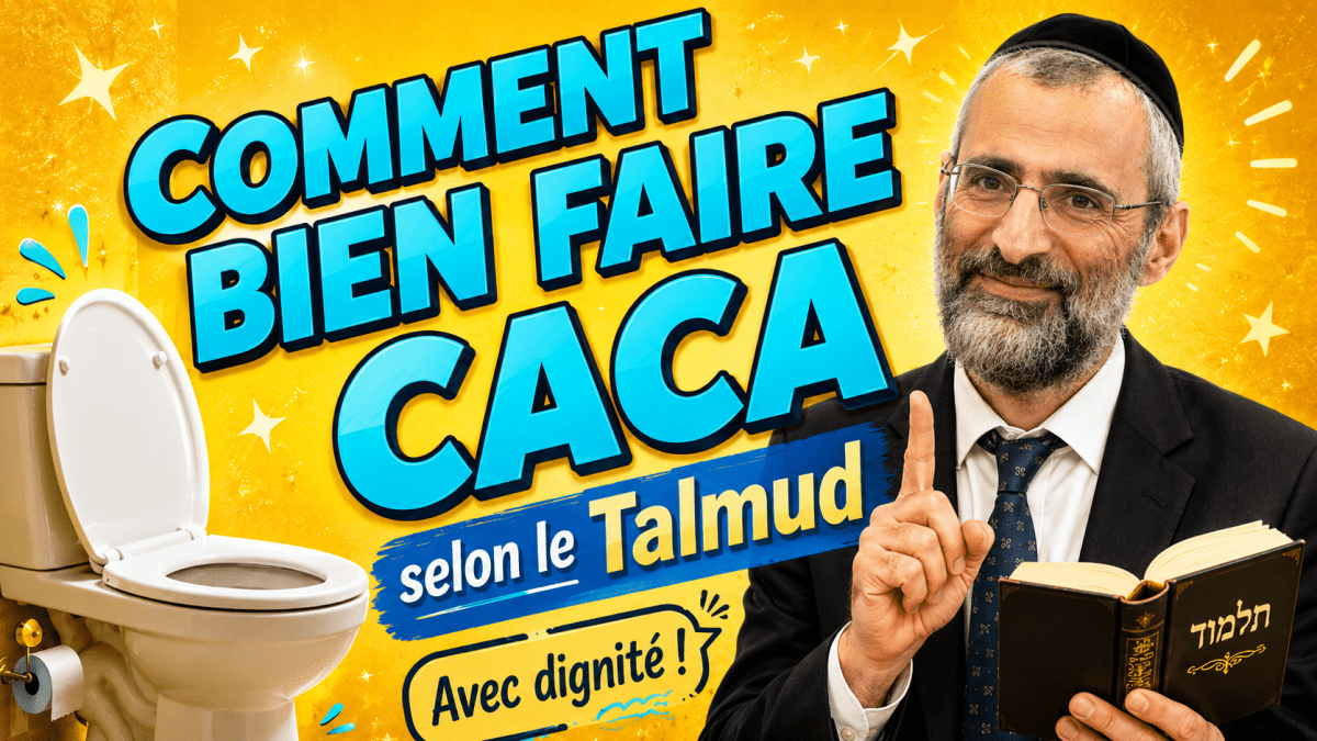 Comment bien faire caca selon le&nbsp;Talmud